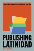 Publishing Latinidad Publishing Latinidad