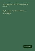 My Command in South Africa, 1874-1878