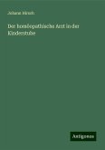 Der homöopathische Arzt in der Kinderstube Der homöopathische Arzt in der Kinderstube