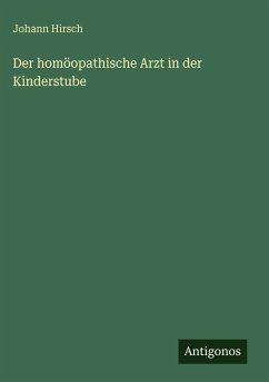 Cover Der homöopathische Arzt in der Kinderstube