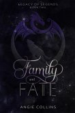 Family and Fate