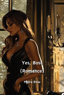 Yes, Boss (Romance) - Rose, Moira