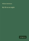 My life as an angler