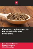 Caracterização e gestão da murchidão dos cominhos