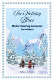 The Holiday Blues - Understanding Seasonal Loneliness The Holiday Blues - Understanding Seasonal Loneliness