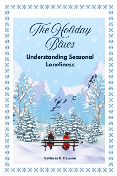 The Holiday Blues - Understanding Seasonal Loneliness