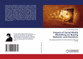 Impact of Social Media Marketing on Buying Behavior and Decisions Impact of Social Media Marketing on Buying Behavior and Decisions