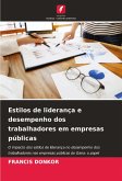 Estilos de liderança e desempenho dos trabalhadores em empresas públicas