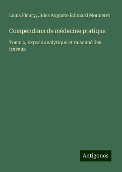 Compendium de médecine pratique - Fleury, Louis; Monneret, Jules Auguste Edouard