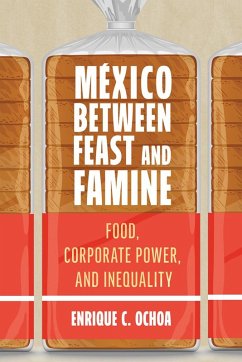 México Between Feast and Famine - Ochoa, Enrique C