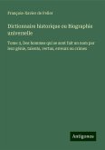 Dictionnaire historique ou Biographie universelle