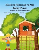 Malaking Pangarap na Mga Bahay-Puno Malaking Pangarap na Mga Bahay-Puno