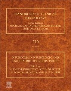Neuroglia in Neurologic and Psychiatric Disorders, Part II
