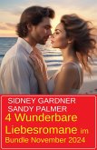 4 Wunderbare Liebesromane im Bundle November 2024 (eBook, ePUB) 4 Wunderbare Liebesromane im Bundle November 2024 (eBook, ePUB)