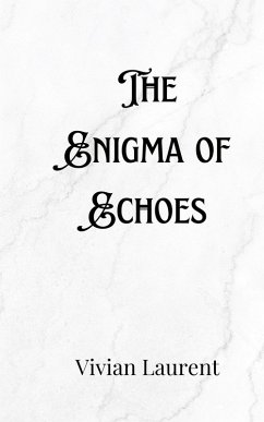 The Enigma of Echoes - Everly, Nash