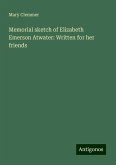 Memorial sketch of Elizabeth Emerson Atwater: Written for her friends