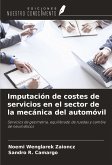 Imputación de costes de servicios en el sector de la mecánica del automóvil