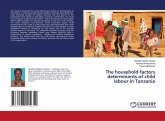 The household factors determinants of child labour in Tanzania