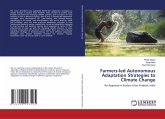 Farmers-led Autonomous Adaptation Strategies to Climate Change Farmers-led Autonomous Adaptation Strategies to Climate Change