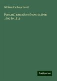 Personal narrative of events, from 1799 to 1815