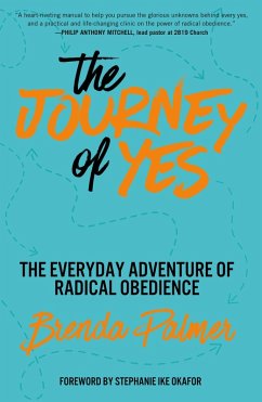 The Journey of Yes - Palmer, Brenda The Journey of Yes - Palmer, Brenda