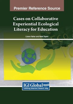 Cover Cases on Collaborative Experiential Ecological Literacy for Education