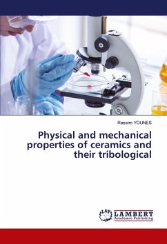 Physical and mechanical properties of ceramics and their tribological
