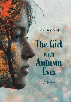 The Girl with Autumn Eyes - Vincent, R. F.