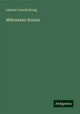 Midsummer dreams Midsummer dreams