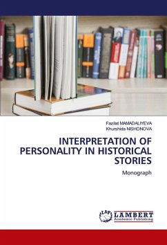 INTERPRETATION OF PERSONALITY IN HISTORICAL STORIES INTERPRETATION OF PERSONALITY IN HISTORICAL STORIES