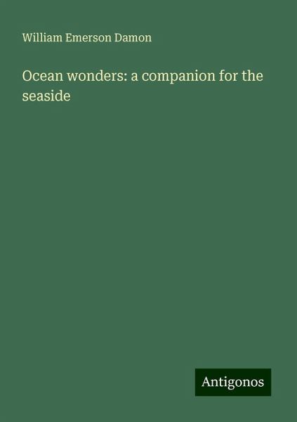 Ocean wonders: a companion for the seaside Ocean wonders: a companion for the seaside