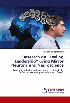 Research on ¿Feeling Leadership¿ using Mirror Neurons and Neuroscience Research on ¿Feeling Leadership¿ using Mirror Neurons and Neuroscience