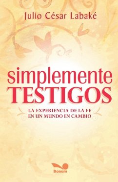 Simplemente testigos - Labaké, Julio César