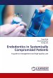 Endodontics in Systemically Compromised... - Bild 1