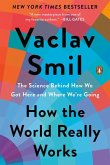 How the World Really Works How the World Really Works