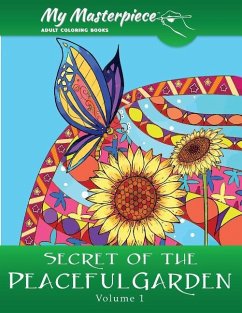 Cover My Masterpiece Adult Coloring Books - Secret of the Peaceful Garden Coloring Book for Grownups