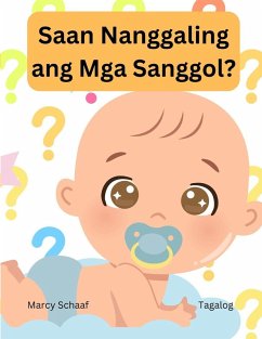 Cover Saan Nanggaling ang Mga Sanggol? (Tagalog / English Bilingual) Where Do Babies Come From?