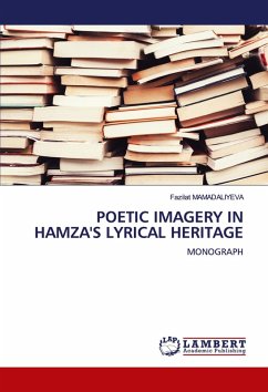 POETIC IMAGERY IN HAMZA'S LYRICAL HERITAGE POETIC IMAGERY IN HAMZA'S LYRICAL HERITAGE