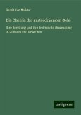 Die Chemie der austrocknenden Oele Die Chemie der austrocknenden Oele
