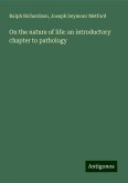 On the nature of life: an introductory chapter to pathology On the nature of life: an introductory chapter to pathology