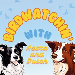 Cover Birdwatchin' with Astra and Dutch