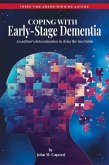 Coping With Early-Stage Dementia Coping With Early-Stage Dementia
