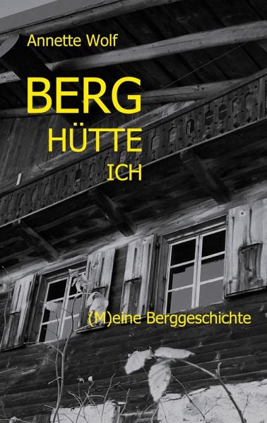 Berg Hütte ich