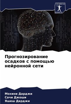 Prognozirowanie osadkow s pomosch'ü nejronnoj seti - Dardzhi, Mohini;Dzhoshi, Sachi;Dardzhi, Yashesh