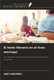 El texto literario en el liceo marroquí El texto literario en el liceo marroquí