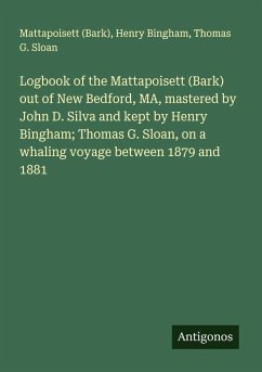 Cover Logbook of the Mattapoisett (Bark) out of New Bedford, MA, mastered by John D. Silva and kept by Henry Bingham; Thomas G. Sloan, on a whaling voyage between 1879 and 1881