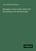 Musings in verse on the collects for the Sundays and chief holydays Musings in verse on the collects for the Sundays and chief holydays