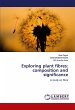 Exploring plant fibres: composition and... - Bild 1