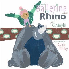 The Ballerina and the Rhino - Moyle, G.