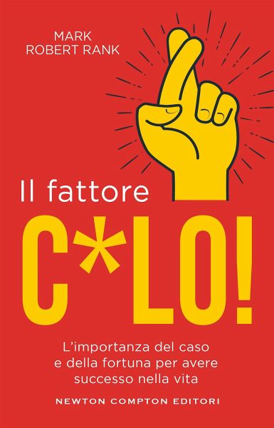 Il fattore c*lo (eBook, ePUB) Il fattore c*lo (eBook, ePUB)